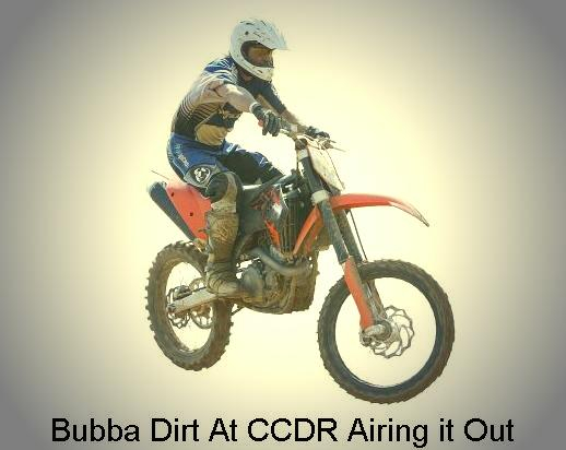Bubba Dirt at CCDR airing it out